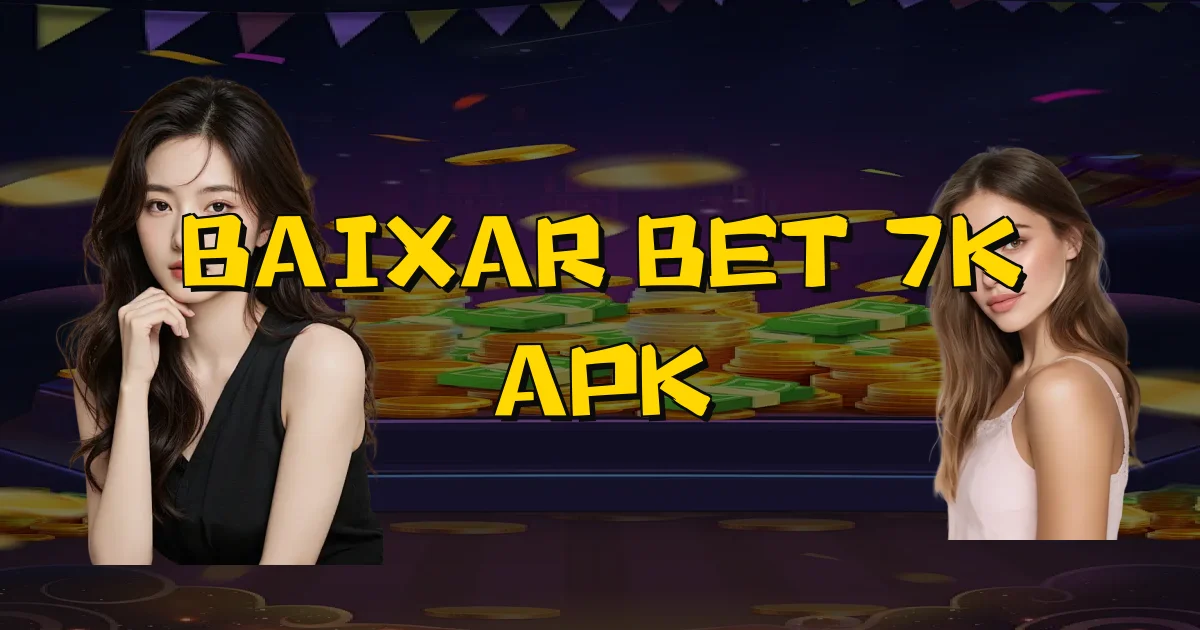 Baixar Bet 7K Apk Oficial