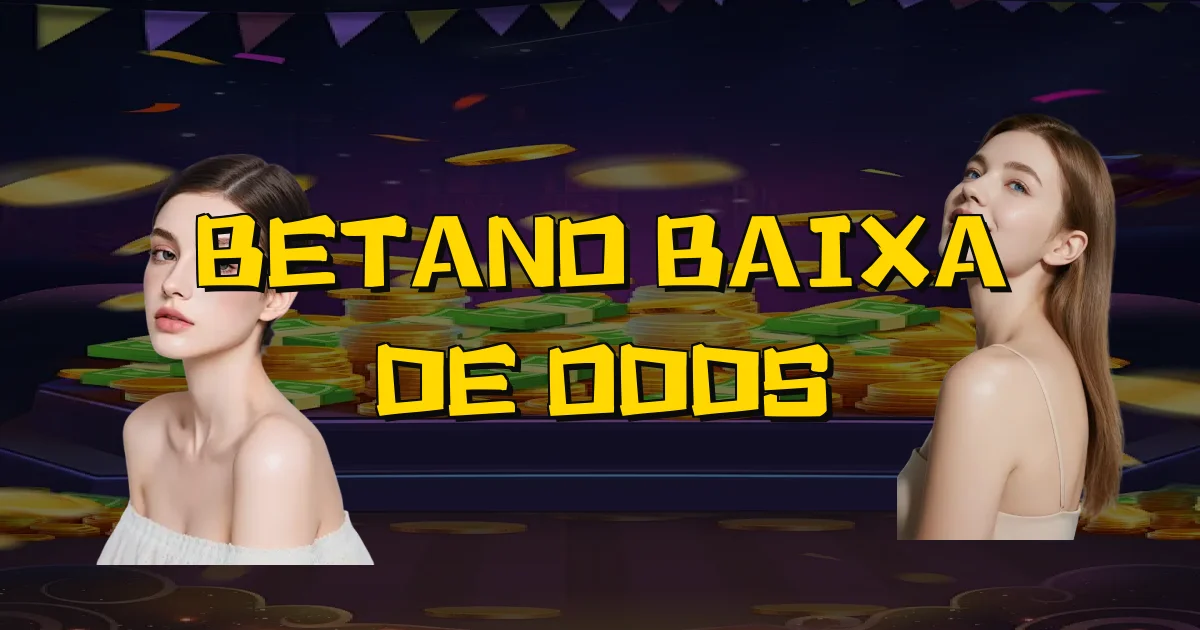 Betano Baixa De Odds Oficial