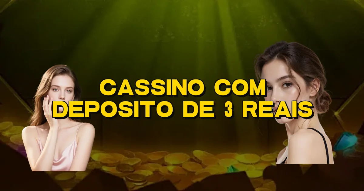 Cassino Com Deposito De 3 Reais Oficial