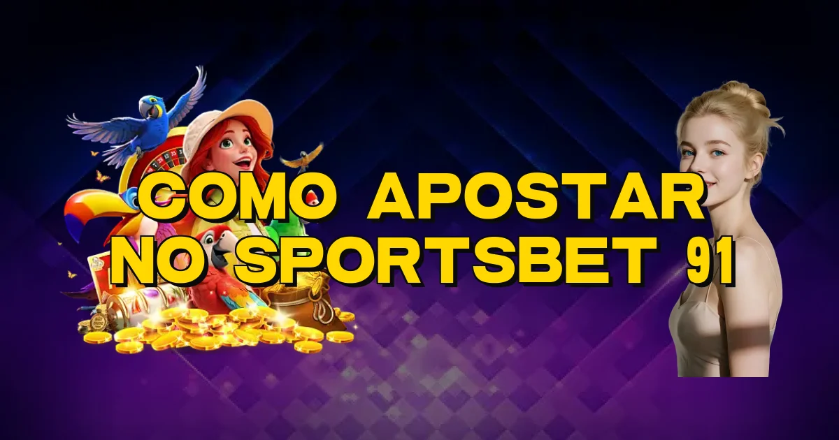 Como Apostar No Sportsbet 91 Oficial