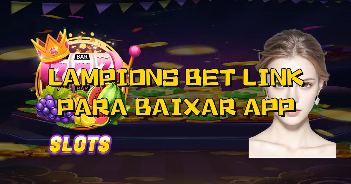 Lampions Bet Link Para Baixar App Oficial