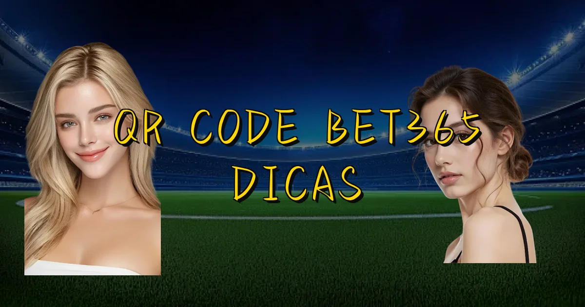 Qr Code Bet365 Dicas Oficial