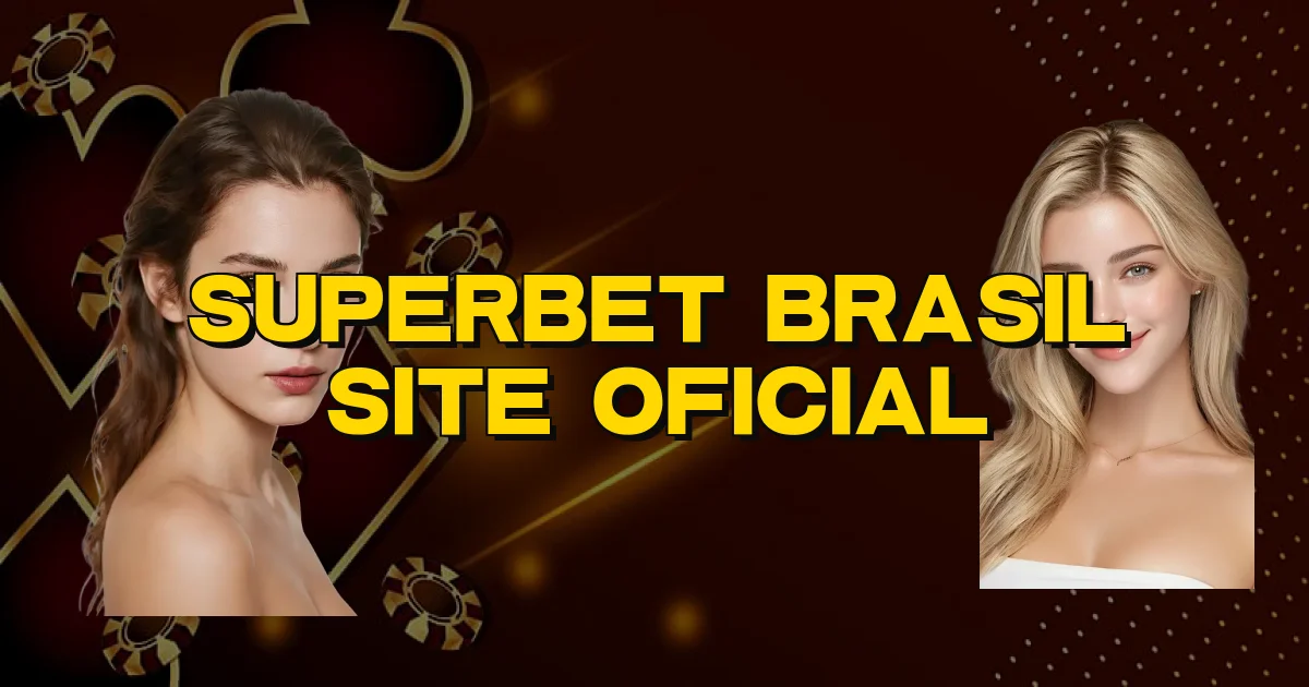 Superbet Brasil Site Oficial Oficial
