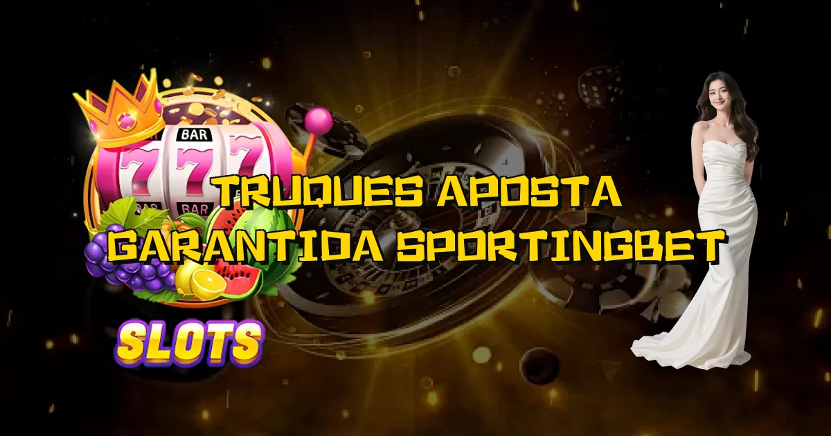 Truques Aposta Garantida Sportingbet Oficial